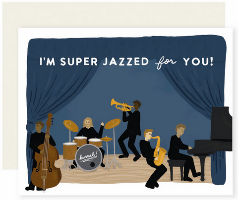 Super Jazzed Greeting Card