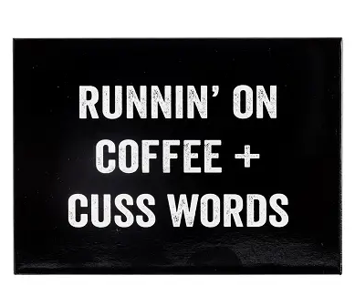 Runnin On Coffee Magnet