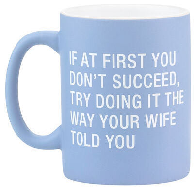 Wife Told You Mug
