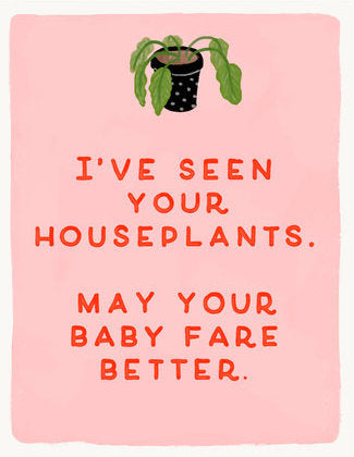 Better Than Houseplants - Slightly Stationery Greeting Card - Ottawa, Canada