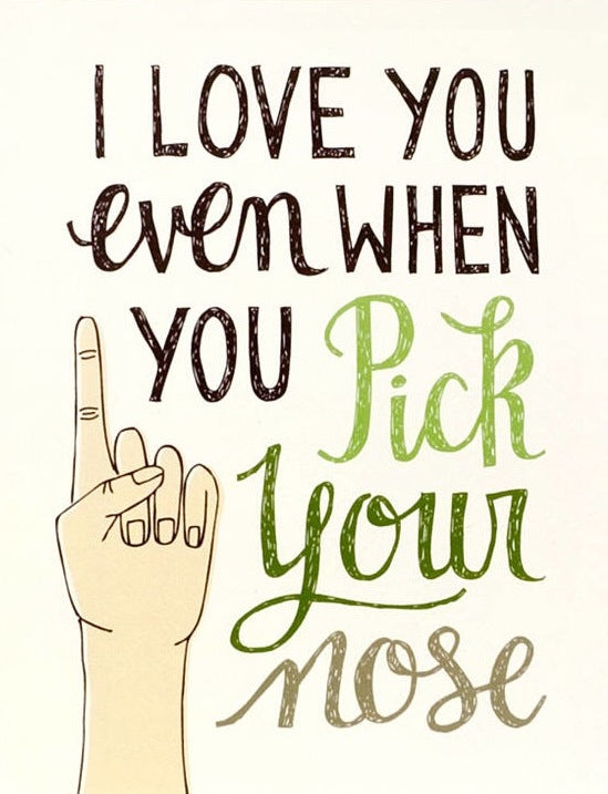 Pick Your Nose Greeting Card