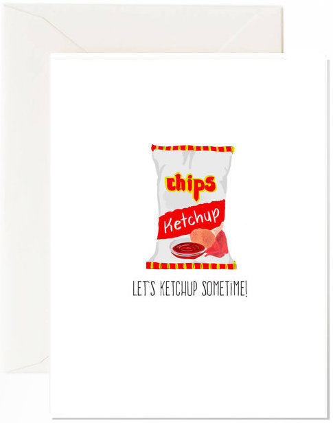 Let's Ketchup Sometime Greeting Card