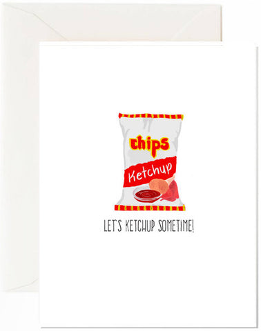 Let's Ketchup Sometime Greeting Card